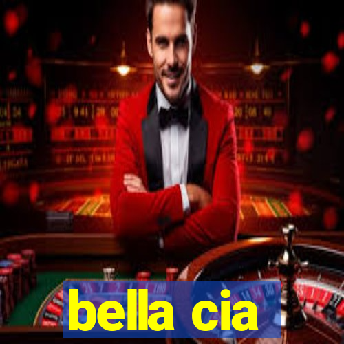 bella cia